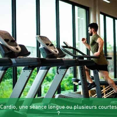 Cardio, une séance longue ou plusieurs courtes ?